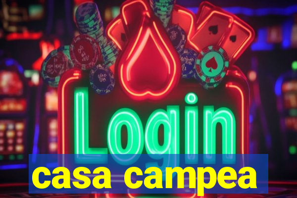 casa campea